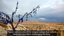 Top Tourist Attractions Places To Visit In Turkey | Pigeon Valley Destination Spot - Tourism in Turkey