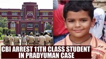 Pradyuman Thakur Murder: CBI arrest 11th class student of Ryan International School | Oneindia News
