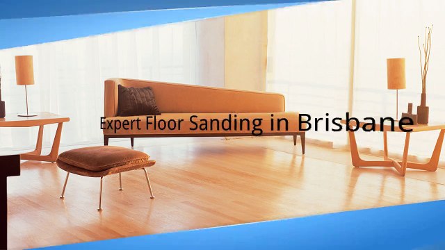 Expert Floor Sanding in Brisbane