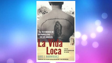 Download PDF La Vida Loca: El Testimonio de un Pandillero en Los Angeles (Spanish Edition) FREE