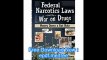 Federal Narcotics Laws and the War on Drugs Money Down a Rat Hole (Addictions Treatment Series)