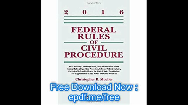 Federal Rules of Civil Procedure , 2016 Statutory Supplement (Supplements)