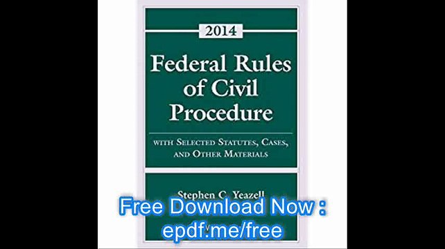 Federal Rules of Civil Procedure with Selected Rules and Statutes