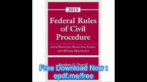 Federal Rules of Civil Procedure with Selected Statutes, Cases and Other Materials