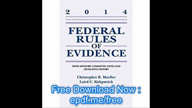 Federal Rules of Evidence With Advisory Committee Notes Supplement