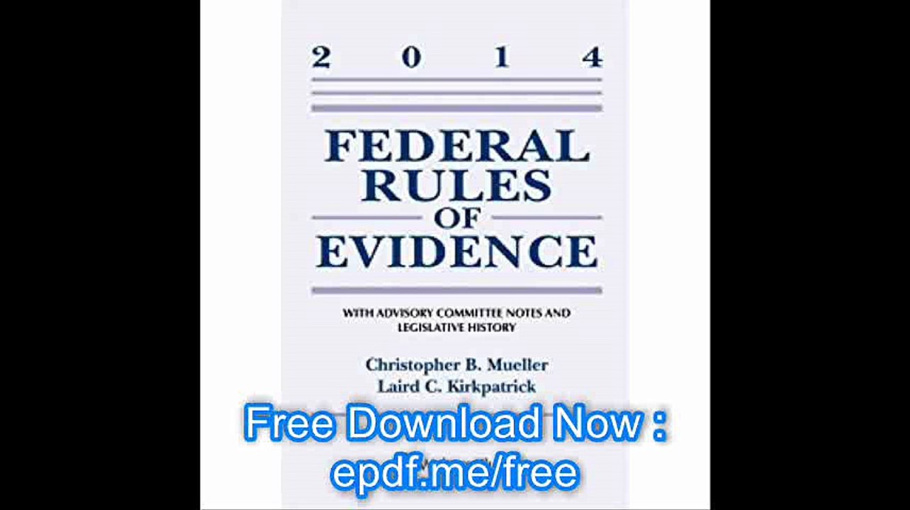 Federal Rules of Evidence With Advisory Committee Notes Supplement