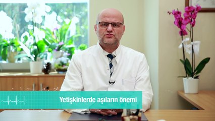 Yetişkinlerde aşıların önemi