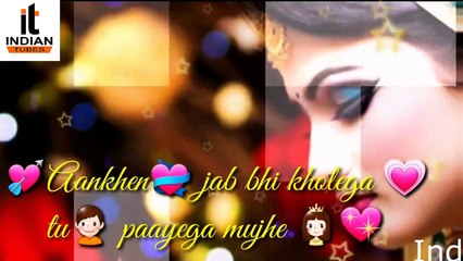 Ankhen Jab Bhi Kholega To Payega Mujhe Whatsapp Status Video By Indian Tubes