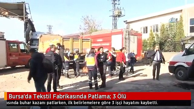 Bursa'da Tekstil Fabrikasında Patlama; 3 Ölü