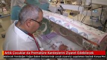 Artık Çocuklar da Prematüre Kardeşlerini Ziyaret Edebilecek