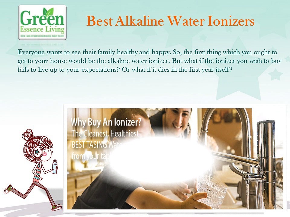 7 things you must know about Best Alkaline Water Ionizers