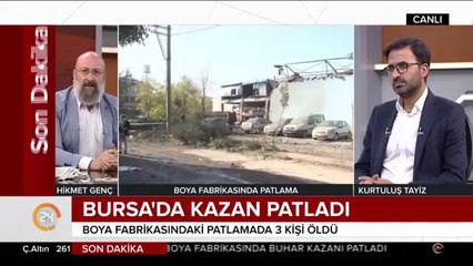 #SONDAKİKA Bursa'daki kazan patlamasında 3 kişi öldü