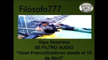 Se Filtro Audio Régimen ordenó presencia de Francotiradores para atacar a Manifestantes