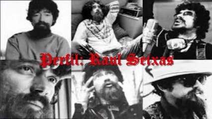PERFIL - RAUL SANTOS SEIXAS / RAUL SEIXAS