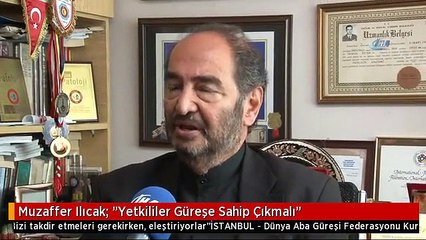 Muzaffer Ilıcak: "Yetkililer Güreşe Sahip Çıkmalı"