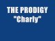 THE PRODIGY - CHARLY