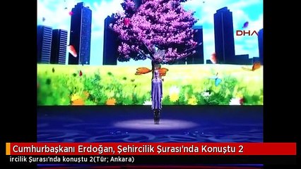 Cumhurbaşkanı Erdoğan, Şehircilik Şurası'nda Konuştu 2