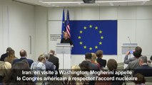 Iran:Mogherini appelle le Congrès à respecter l'accord nucléaire