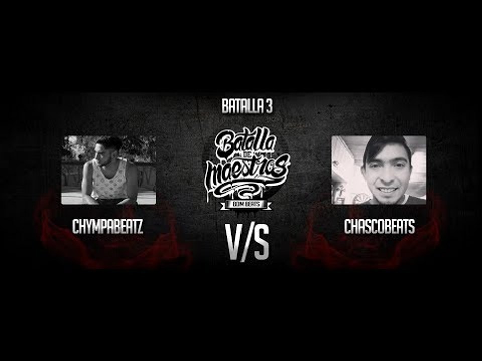BDM Beats / Octavos de Final / CHYMPA BEATS VS CHASCO BEATS