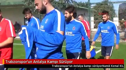 Trabzonspor'un Antalya Kampı Sürüyor