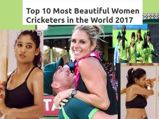 Top ten super fast & Beautiful Women Cricketers in the world.pakistan crickter sana mir.wow amazing