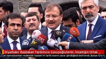Diyarbakır Başbakan Yardımcısı Çavuşoğluterör, İnsanlığın Ortak Değeri Olan Her Şeye Karşı Büyük...