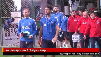 Trabzonspor'un Antalya Kampı