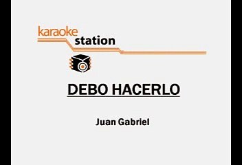Juan Gabriel - Debo hacerlo (Karaoke)
