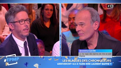 Les chroniqueurs doivent faire rire Laurent Baffie... Et c'est pas gagné !