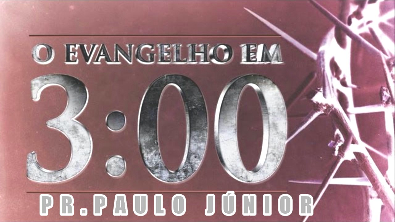 O EVANGELHO EM 3 MINUTOS