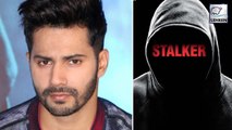 Varun Dhawan Files A Police Complaint Against A Stalker!