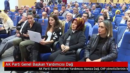 AK Parti Genel Başkan Yardımcısı Dağ