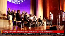 Hatay Game Of Thrones'un Yönetmeni Jack Bender'den Antakya Medeniyetler Korosu'na Özel İlgi