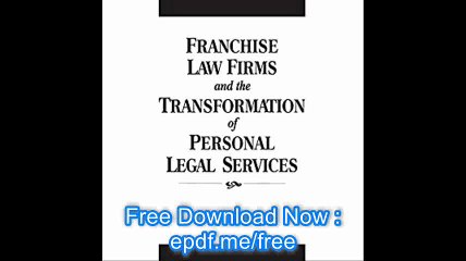 Franchise Law Firms and the Transformation of Personal Legal Services