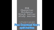 FRE Character Evidence  Black letter study series Ivy Black letter law books Author of 6 published bar exam essays inclu