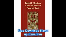 Frederick Chopin as a Man and Musician (Paperback) - Common