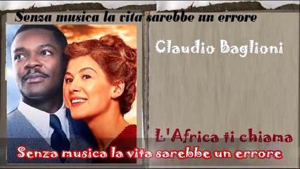Claudio Baglioni - L' Africa ti chiama