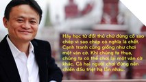 NẾU KHÔNG HỌC ĐƯỢC GÌ TỪ JACK MA, CÓ LẼ BẠN CHƯA ĐỦ KHÔN NGOAN