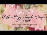 Shabby Chic Coffee Filter Angel Wing Tutorial