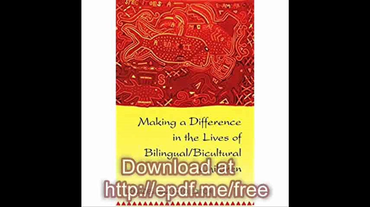 Making a Difference in the Lives of Bilingual-Bicultural Children Fifth Printing (Counterpoints)
