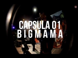 Sesión/Capsula 01 - Bigmama Vol. 2 (Stigma & Sador)