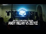 BDM V Region / 1ra Pre-Clasificatoria / 8vos de final / Andy Killah vs Zelycé