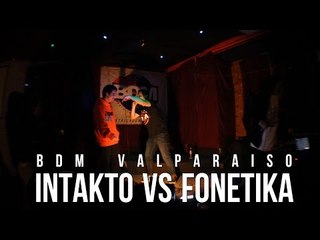 BDM Valparaiso / 8vos de Final / Intakto vs Fonetik