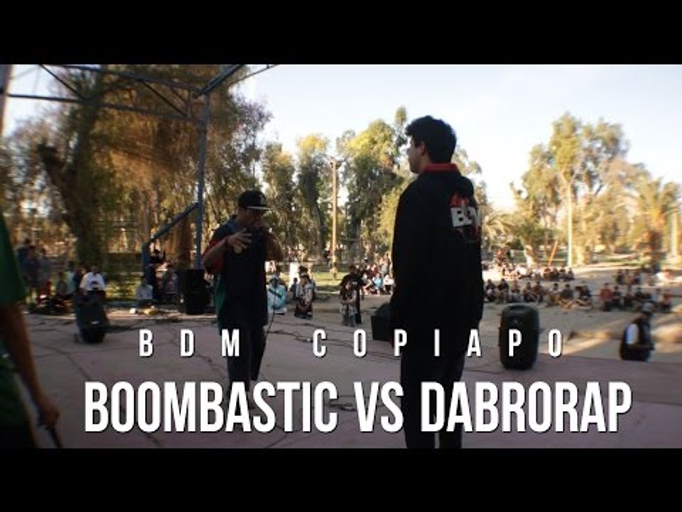 BDM Copiapo / 8vos de final / Boombastic vs Dabrorap