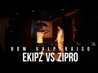 BDM Valparaiso / 8vos de Final / Ekipz vs Zipro