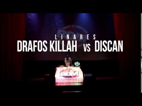 BDM Linares / Final / Drafos killah vs Discan