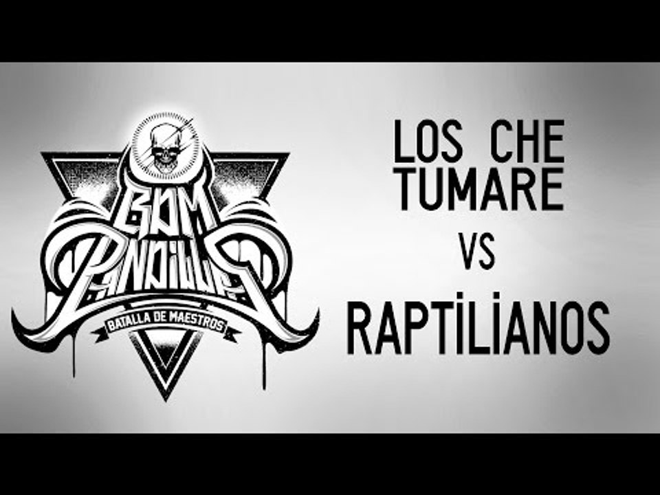 BDM Pandillas / Los Che-Tumare vs Raptilianos