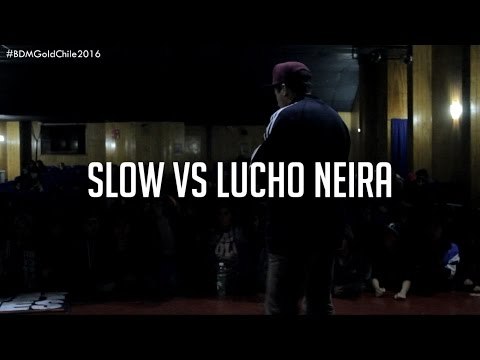 BDM Quellon / Final / Slow vs Lucho Neira