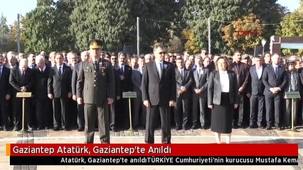 Gaziantep Atatürk, Gaziantep'te Anıldı