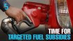 EVENING 5: Targeted fuel subsidy the way to go